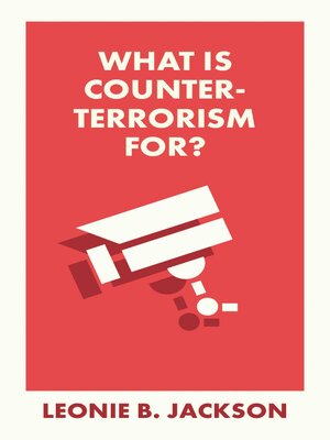 cover image of What Is Counterterrorism For?